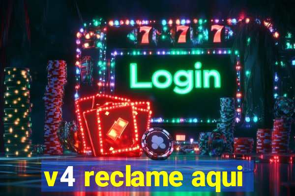 v4 reclame aqui